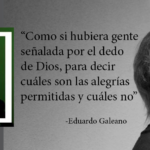 Lee más sobre el artículo «¿El opio de los pueblos?», por Eduardo Galeano